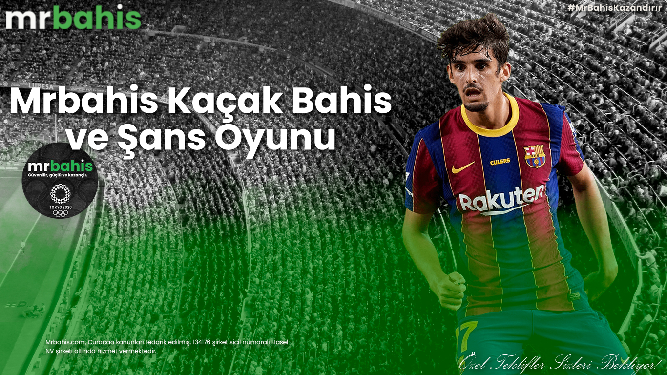 Mrbahis kaçak bahis ve şans oyunu