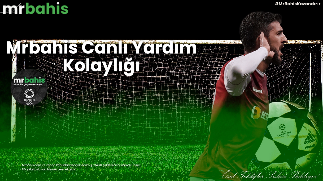 Mrbahis canlı yardım kolaylığı