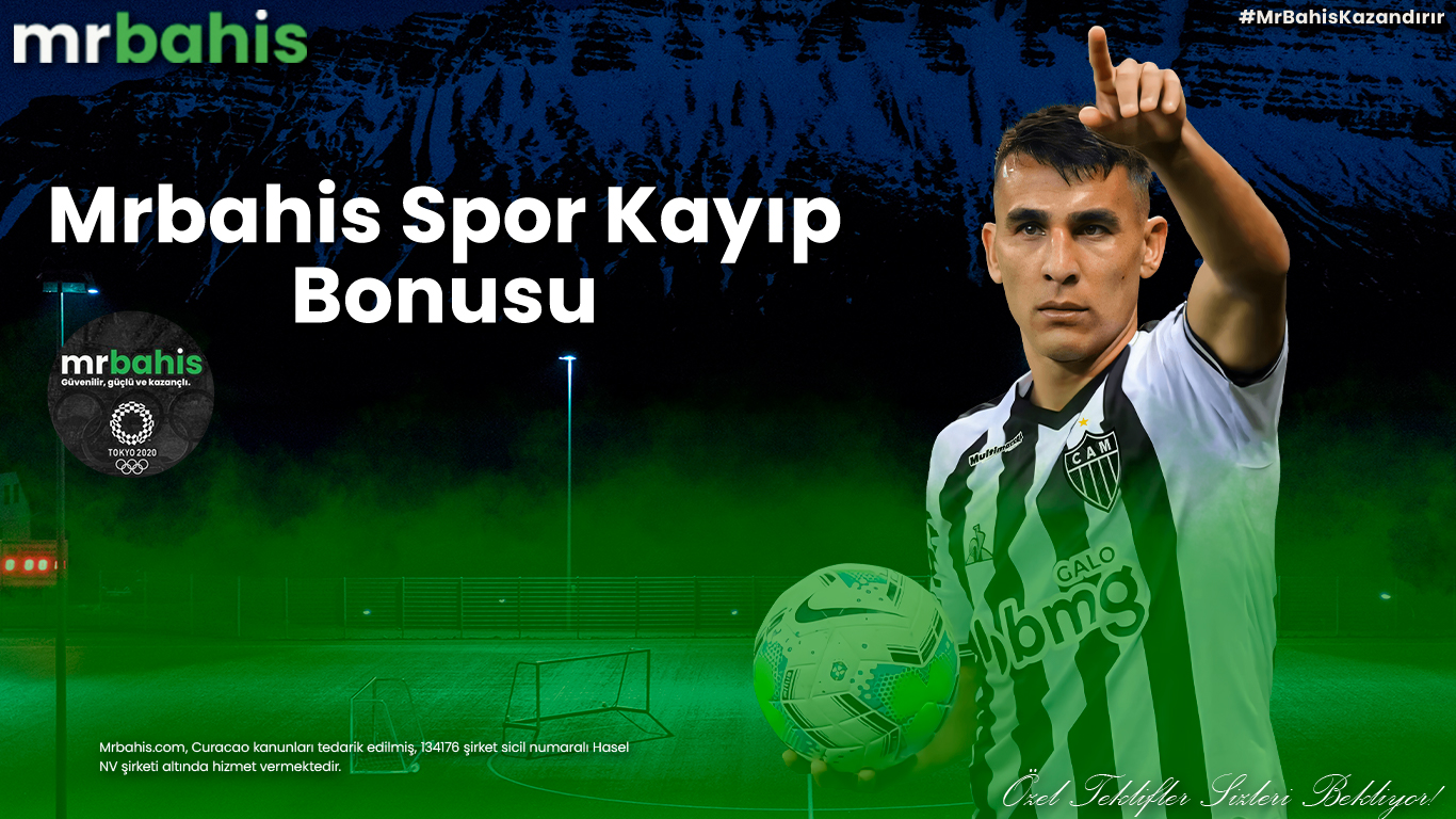 Mrbahis spor kayıp bonusu
