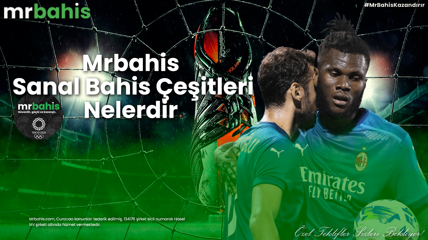 Mrbahis sanal bahis çeşitleri nelerdir