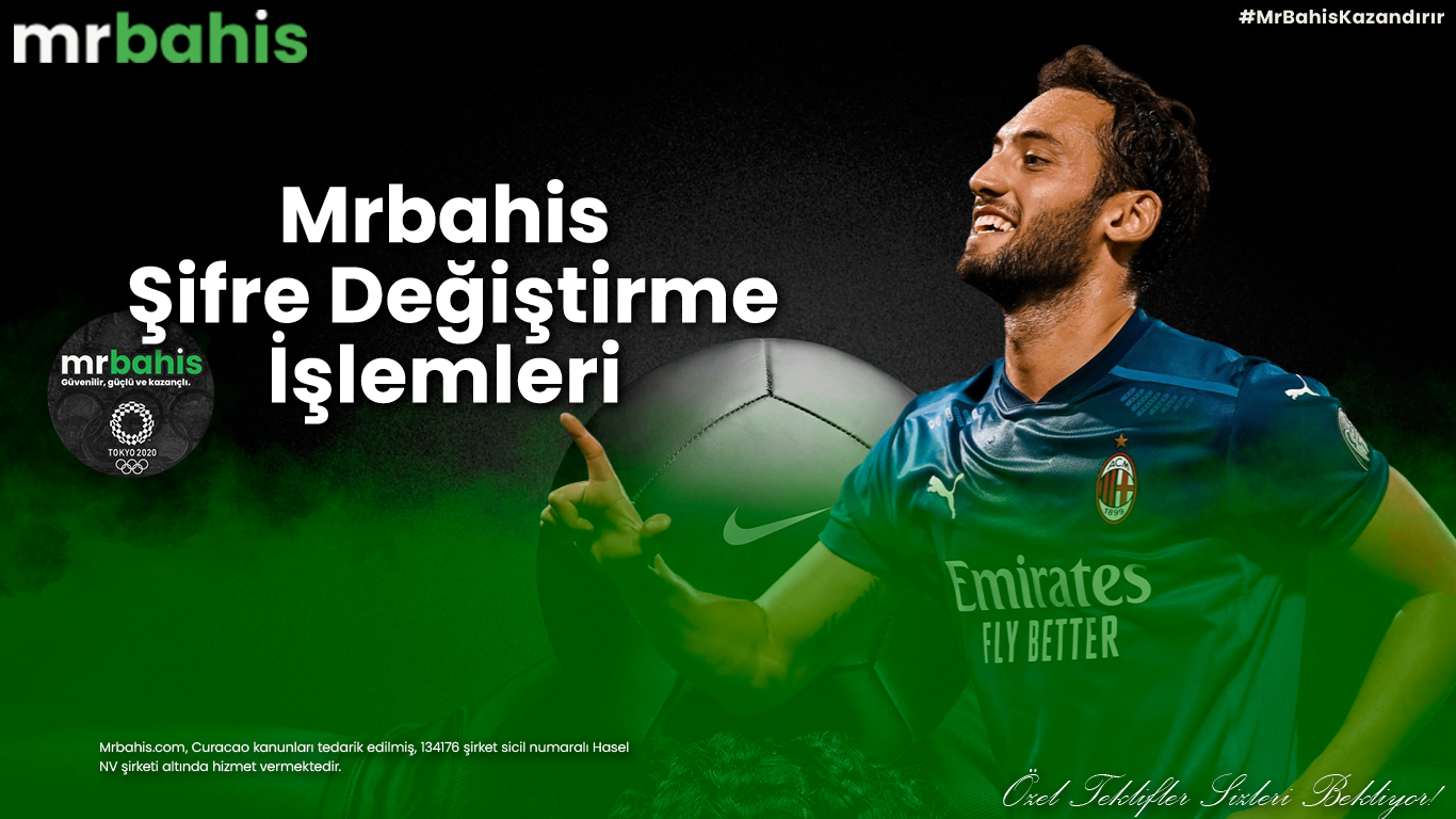 Mrbahis şifre değiştirme işlemleri 