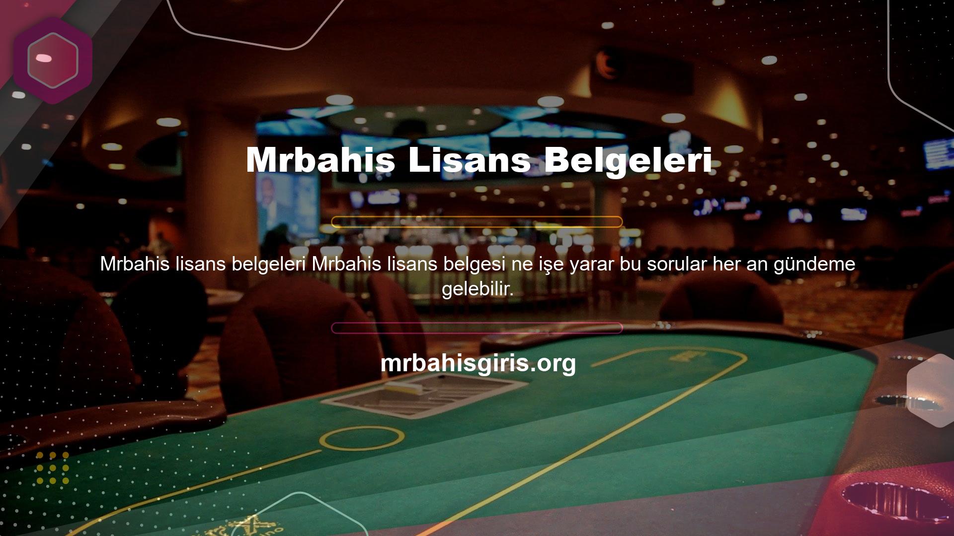 Bu lisans, Mrbahis web sitesinde çeşitli nakit para ve casino oyunları oynamasına izin verir ve müşterilerine ve lisans sahiplerine karşı sorumlu davranmayı taahhüt eder