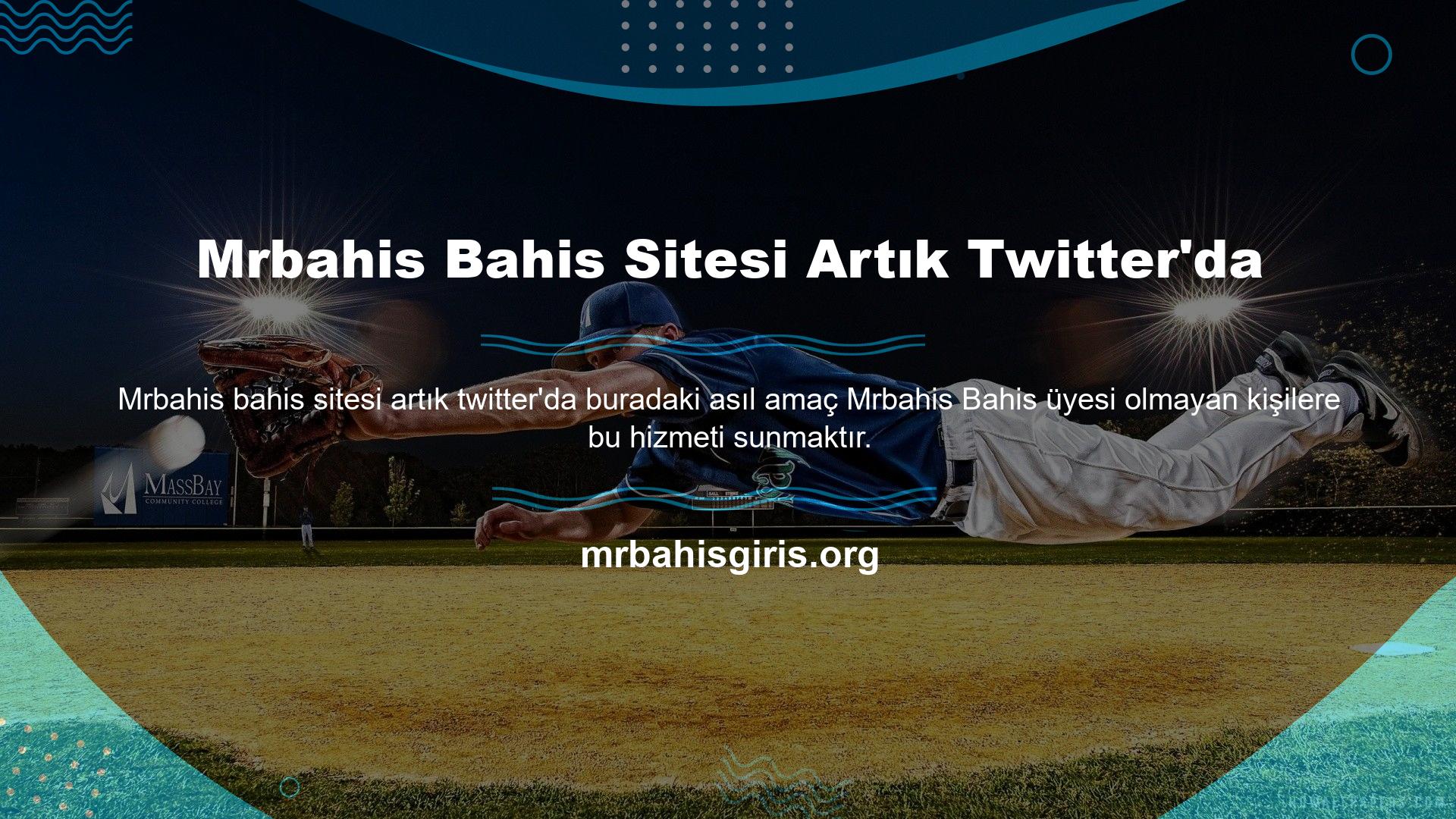 Bahis sitesi Mrbahis artık Twitter'da kendi interaktif kanalı aracılığıyla mevcut üyelerinden günlük bir program da üyelerine sunuyor